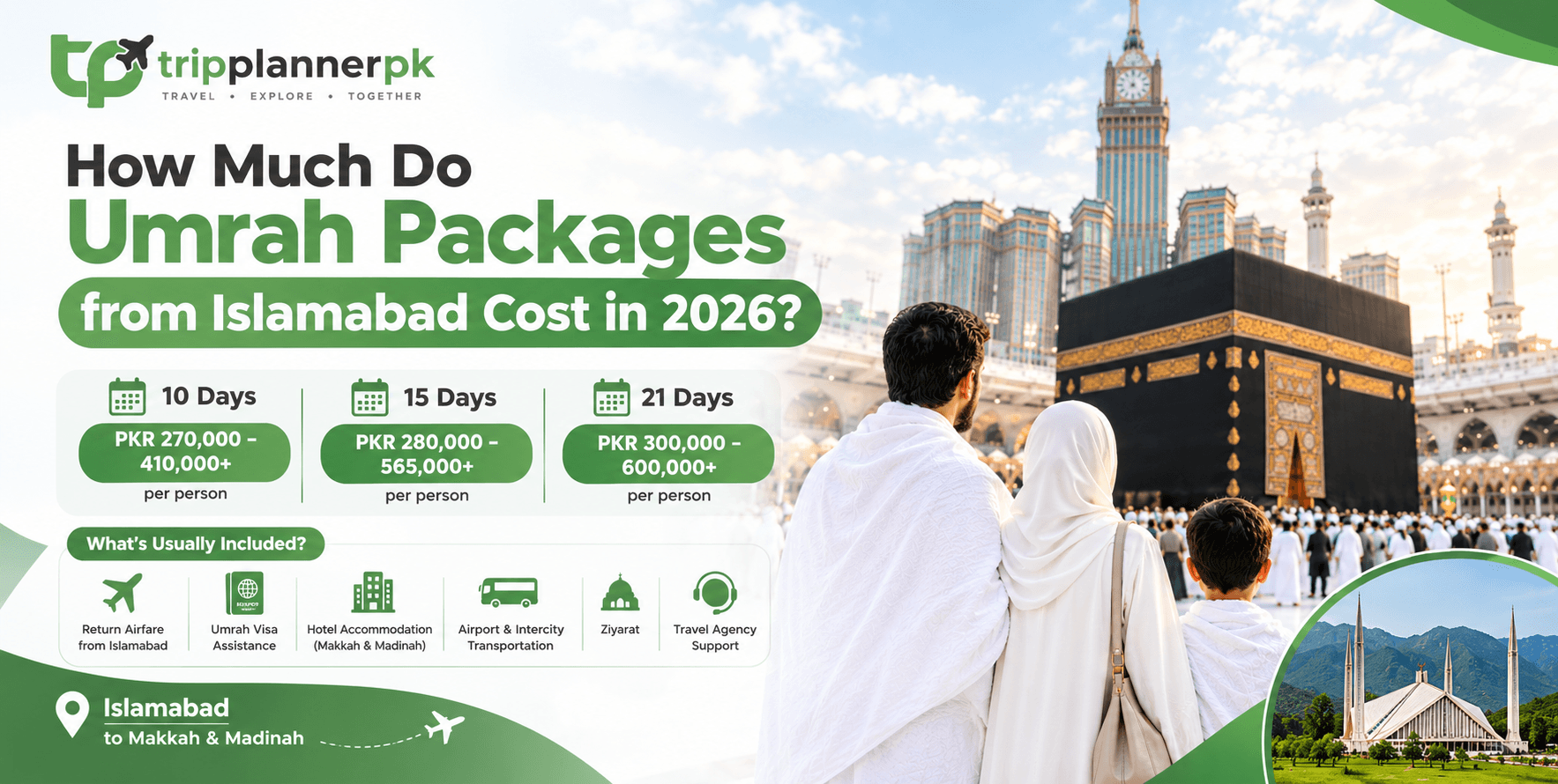 Family Umrah Packages from Islamabad: Best 10, 15 & 21-Day Travel Plans