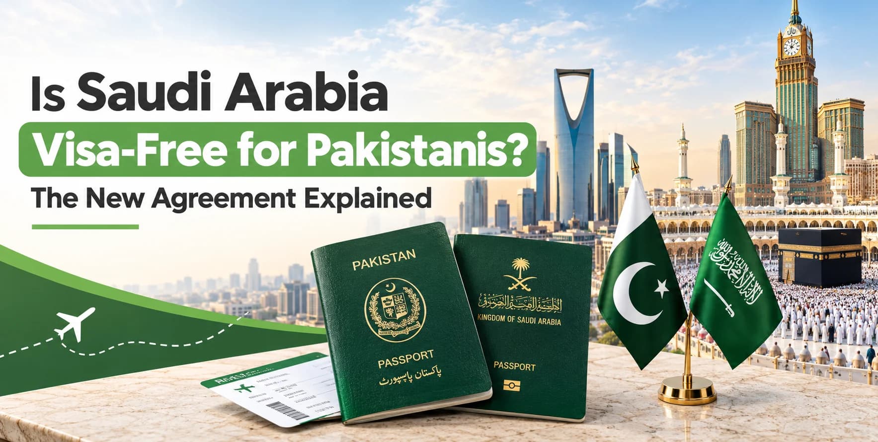 : Saudi Arabia visa free for Pakistani – Future travel agreement updates, flight routes, and visa information | tripplannerpk