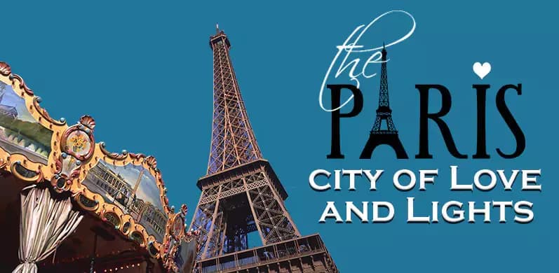 Paris The City of Love and Lights