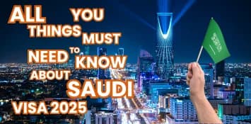 All Things You Must Need To Know About Saudi Visa 2025
